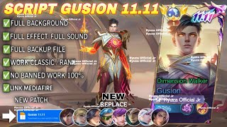 New Script Skin Gusion 11.11 No Pword Full Effect Voice Patch Terbaru