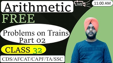 AFCAT 2 2022 - Maths || Problems On Trains (Part 2)|Class 32 ||by Balwinder Singh #AFCATMATHS #afcat