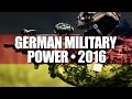 GERMAN MILITARY POWER│BUNDESWEHR • 2016