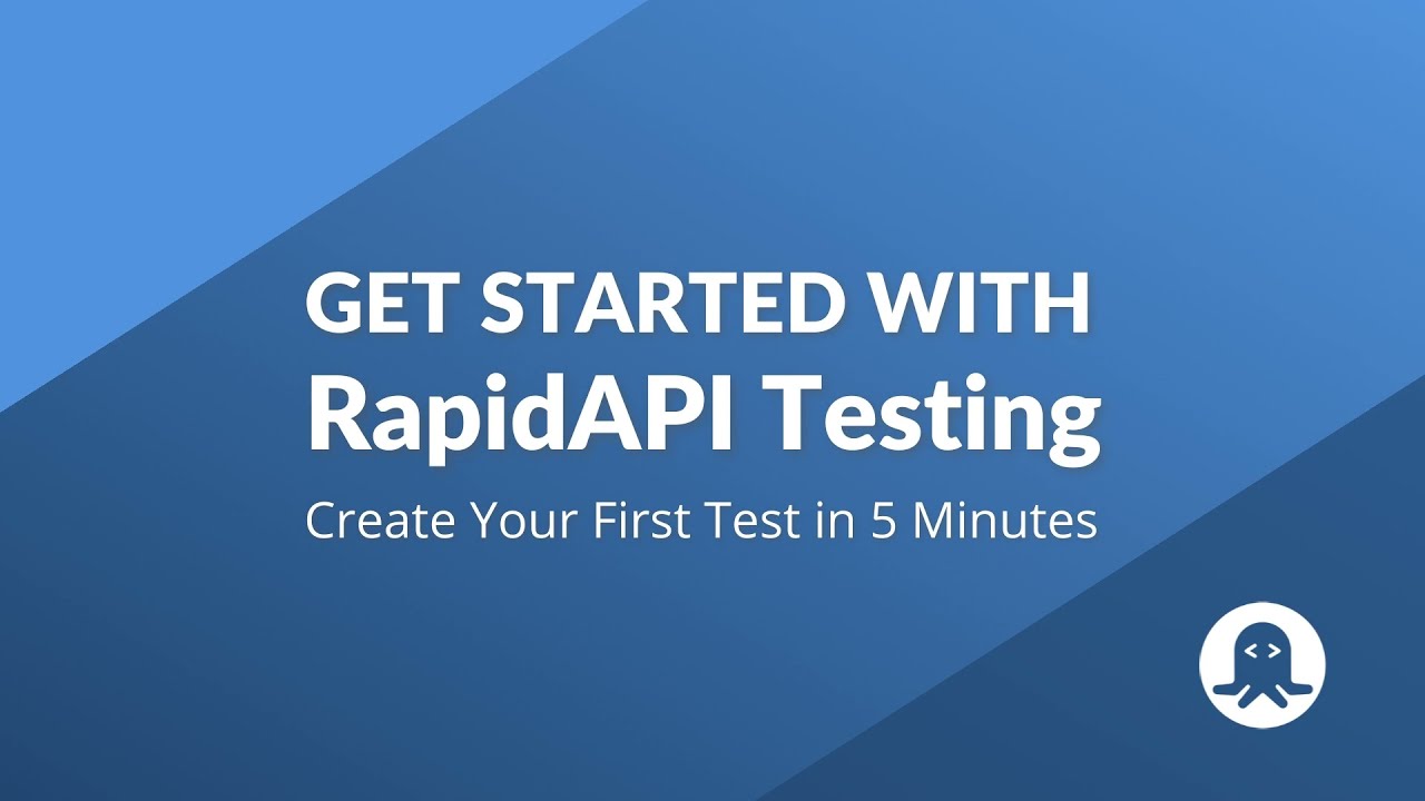 UPDATED How to Use RapidAPI Testing  Create an API Test in 5 Minutes