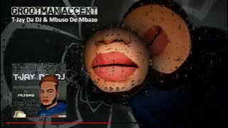 T-Jay Da DJ & Mbuso de Mbazo - Grootman Accent (Visualizer)