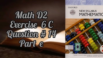 Mathematics book (D2)| 7th addition|Exercise 6C|Q#14| Part e| Mathematics at Home| In urdu