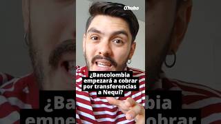 Le explicamos en qué consisten los cambios en la aplicación. 📱💰.#Bancolombia #Nequi