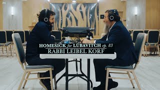 Ep. 83 // On The Topic of Closeness w/ Rabbi Leibel Korf