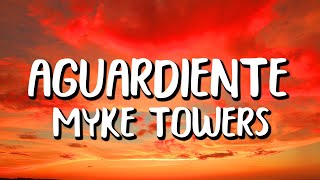 Myke Towers - AGUARDIENTE (Letra/Lyrics)