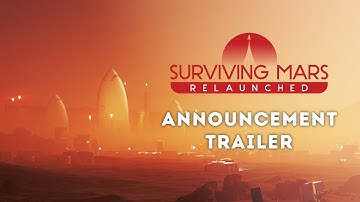Surviving Mars: Relaunched | Announcement Trailer