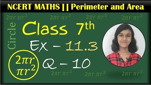 Class 7th Maths || Ex-11.3 || Q-10 || Perimeter and Area || NCERT || CBSE