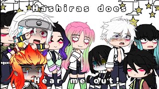 Hashiras Does Hear Me Out! || Kny || non canon ||