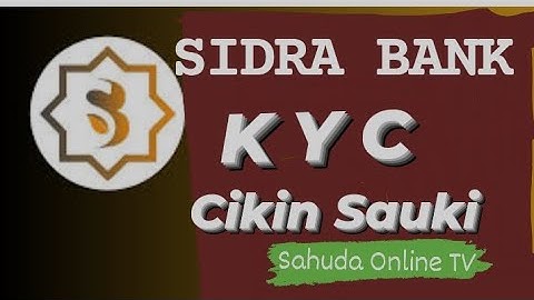 YADDA ZAKUYI SIDRA BANK KYC CIKIN SAUKI PART 1 |#core #sidra #pinetwork