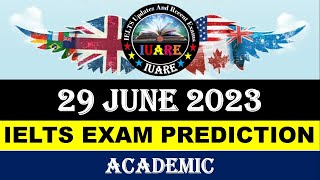 29 June 2023 IELTS Exam Prediction| 29 June 2023 ielts exam prediction| IDP & British Council