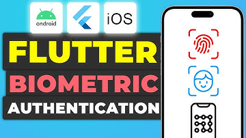 Flutter Local Authentication Tutorial - Flutter Face ID & Fingerprint Authentication Guide