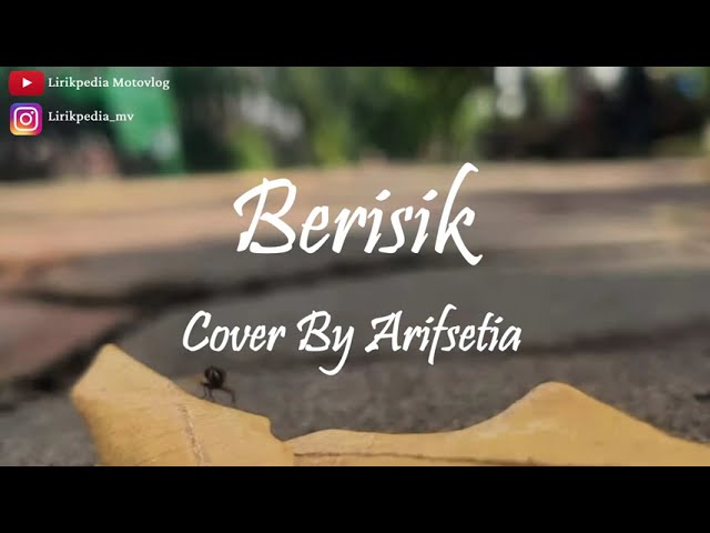 Berisik Cover By Arifsetia class=