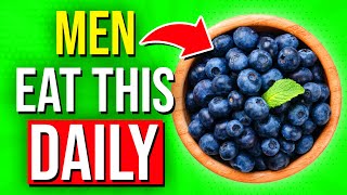 11 BEST Healthy Foods Men Should Eat EVERY DAY!