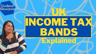 UK Tax Bands \& Calculating Tax on Income. Dividend Allowance UK and Personal Savings Allowance.