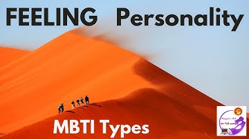 Decision Making MBTI Types . FEELING