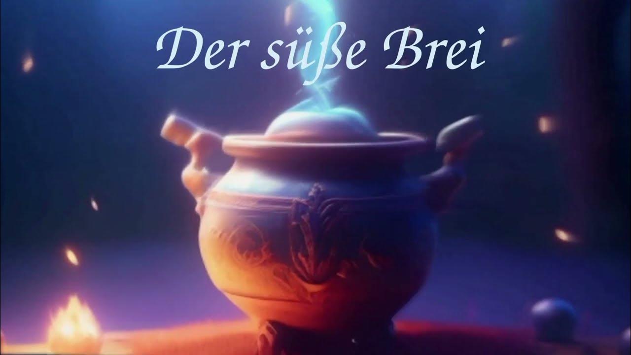 Der süße Brei Gebrüder Grimm YouTube