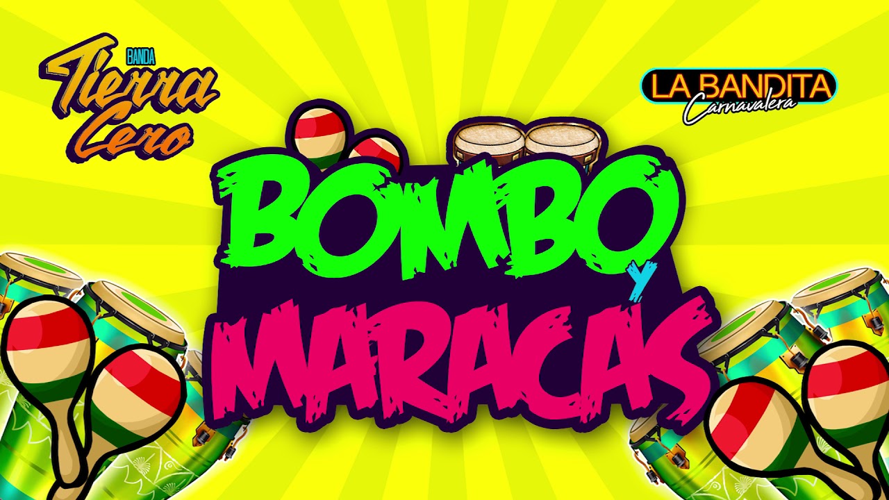 BOMBO Y MARACAS BANDA TIERRA CERO YouTube