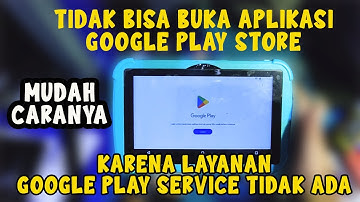 Mengatasi tidak bisa buka dan login akun di Playstore pada Tablet Anak