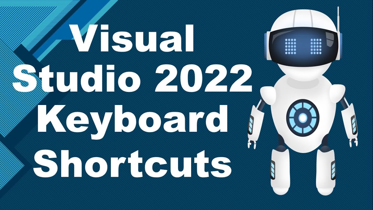 Visual Studio 2022 Shortcuts| Improve Productivity| Top 10 Cheat Sheet -  YouTube
