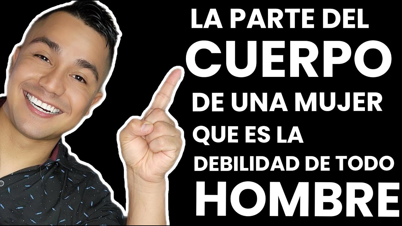 La debilidad de todo hombre cuando ve a una mujer...