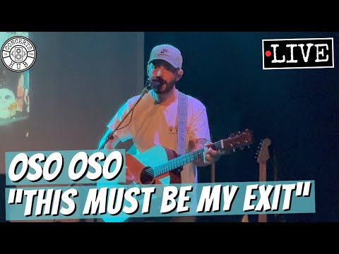 oso oso "This Must Be My Exit" LIVE