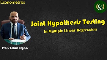 Joint Hypothesis Testing in Multiple Linear Regression | Dr. Zahid Asghar | Pakistan Economic Forum