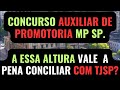 CONCURSO AUXILIAR DE PROMOTORIA DO MPSP ADMINISTRATIVO. Concurso Escrevente TJSP 2025.