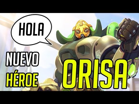 NUEVO HÉROE ORISA!!!