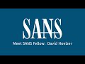 Meet SANS Fellow: David Hoelzer