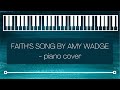 Faith S Song Amy Wadge Piano Cover By Melodies By T mp3