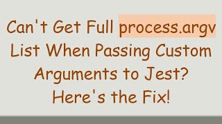 Celebrity Can't Get Full process.argv List When Passing Custom Arguments to Jest? Here's the Fix! Wealth