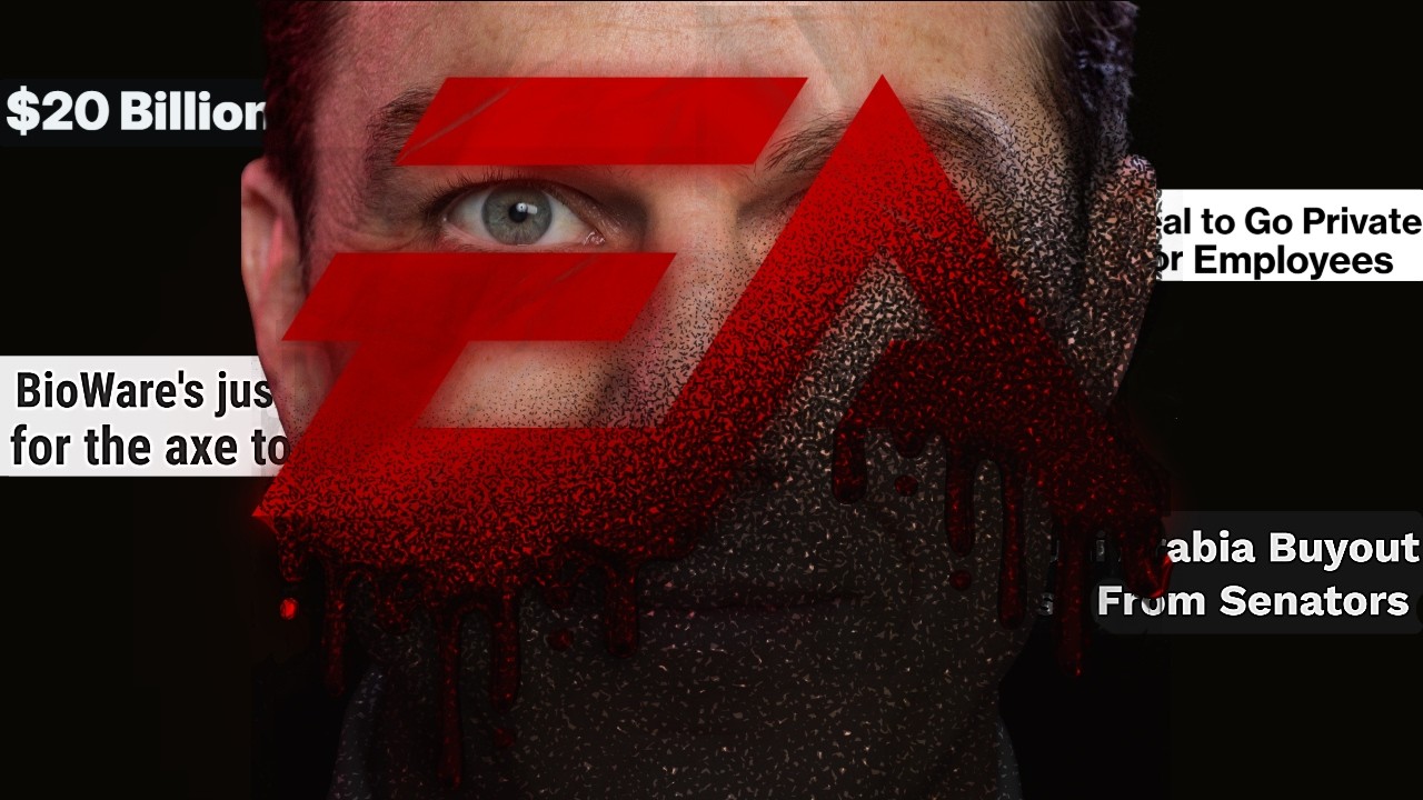the EA Buyout is way worse than we thought. YouTube