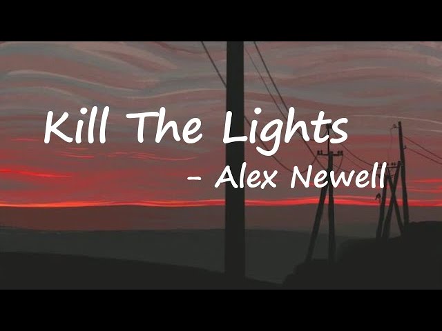 Alex Newell & DJ Cassidy – Kill the Lights Lyrics