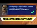 Blast players with CHARGED ATTACKS FROM THE BOWCASTER | How to Do CHARGED ATTACKS FROM THE BOWCASTER