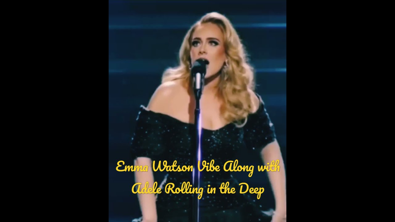 Emma Watson Vibe Along With Adele Rolling In The Deep At S Concert 2021