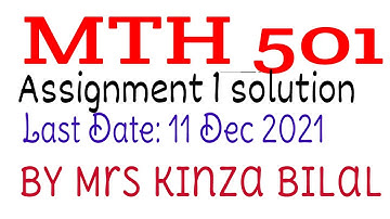 MTH501 Assignment 1 Solution | fall 2021 | Kinza Bilal