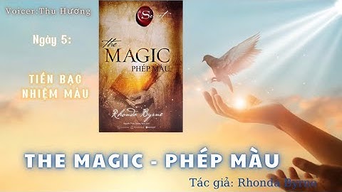 Phép màu ngày 5: Tiền Bạc Nhiệm Màu - Bí mật thu hút tiền bạc bằng lòng biết ơn