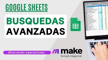 Búsqueda avanzada de Google Sheets API en Make (ex Integromat)