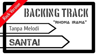 BACKING TRACK - RHOMA IRAMA - SANTAI -VERSI ROCK