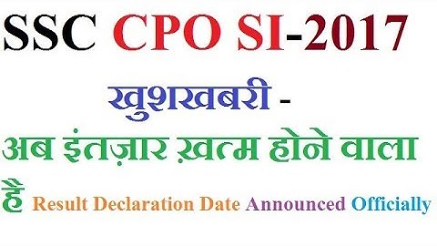 SSC CPO SI 2017 Important Notice Regarding Result Declaration for Document Verification