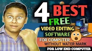 4 Best Free Video Editing Application For low end Pc (No Water Mark) | Video Editing Software For Pc