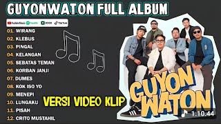 Download lagu GUYON WATON FULL ALBUM TERBARU 2024 | Lagu Jawa Terpopuler 2026 || WIRANG, KLEBUS, PINGAL
