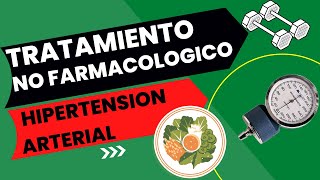 Tratamiento no farmacológico de la Hipertensión Arterial