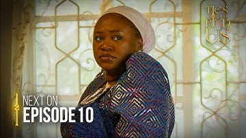 Next on Ties That Bind Us: Episode 10