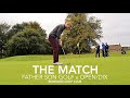 Father Son Golf v OpenDix: The Match (Part 1)