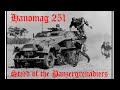 Hanomag 251 - Steed of the Panzergrenadiers