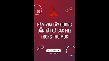 [VBA Excel Ứng Dụng] Hàm VBA Lấy đường dẫn tất cả các file trong thư mục