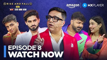 Rise And Fall Episode 8 | Powerplay Weekend | Ashneer Grover & Pawan Singh | Amazon MX Player