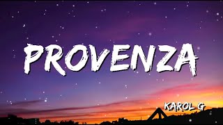 KAROL G - PROVENZA (Letra/Lyrics) | TINI, Maluma, TINI