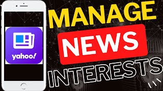 How to Manage Interests in Yahoo News App screenshot 3